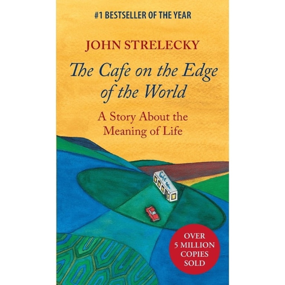 The Cafe on the Edge of the World: A Story About the Meaning of Life – Paperback